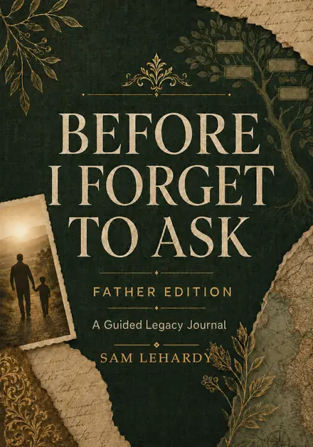 Before I Forget to Ask — Father Edition cover