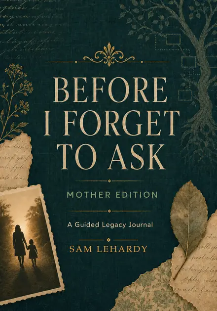 Before I Forget to Ask — Mother Edition cover